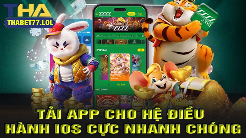 Tải app thabet cho ios nhanh chóng